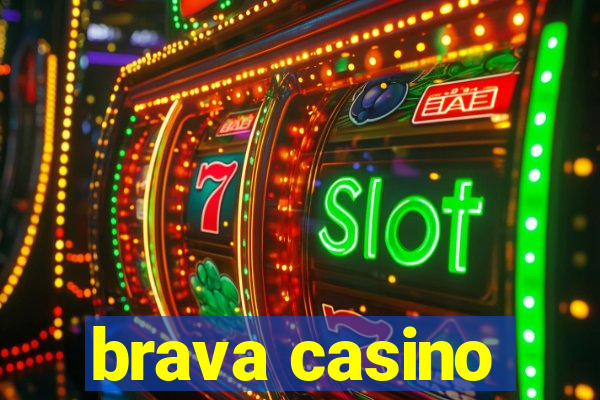 brava casino