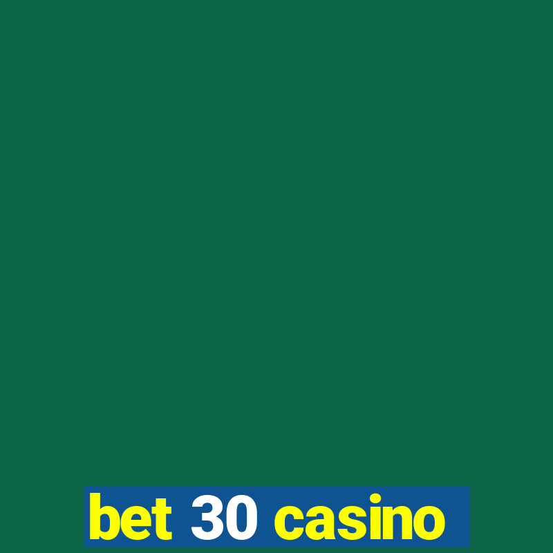 bet 30 casino