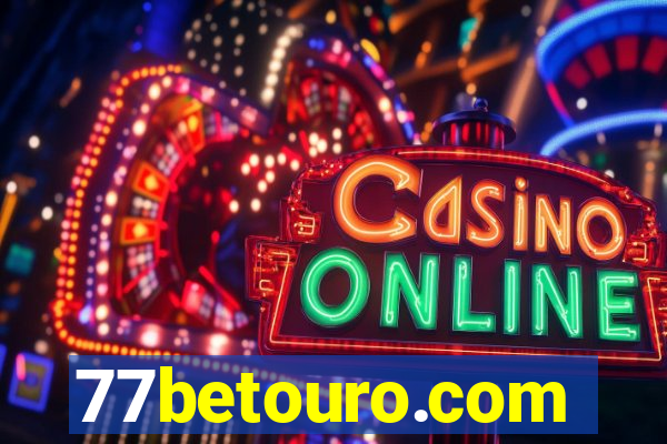 77betouro.com