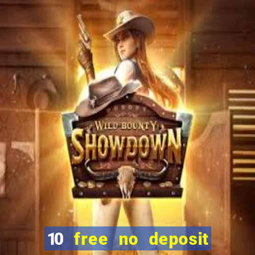 10 free no deposit casino uk