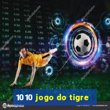 1010 jogo do tigre