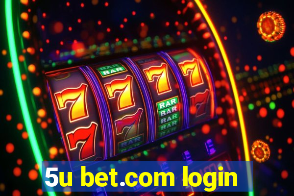 5u bet.com login