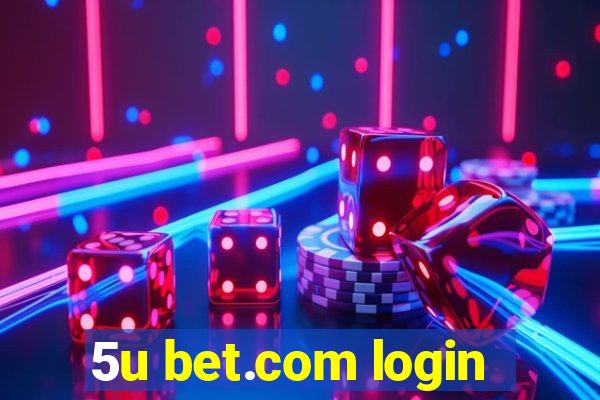 5u bet.com login