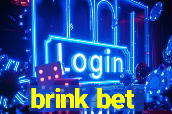 brink bet