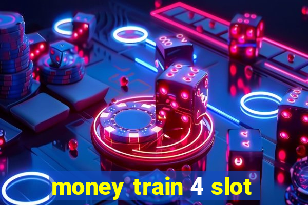 money train 4 slot