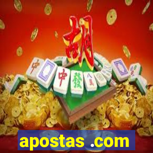 apostas .com