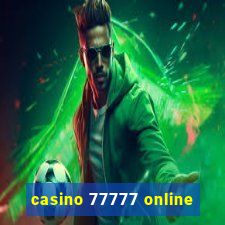 casino 77777 online