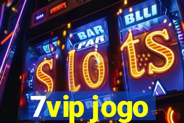 7vip jogo