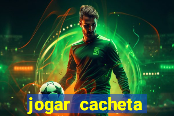 jogar cacheta online valendo dinheiro