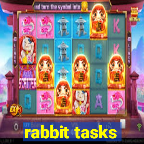 rabbit tasks