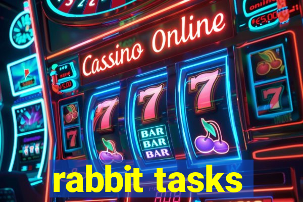 rabbit tasks