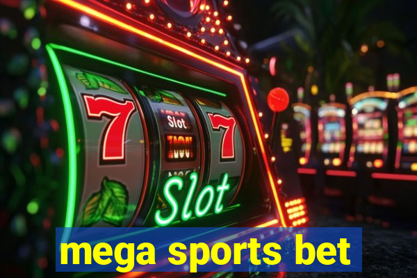 mega sports bet