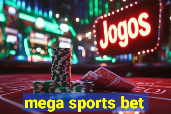 mega sports bet