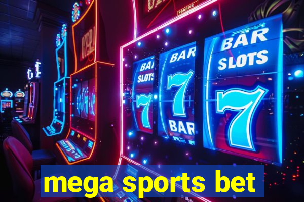 mega sports bet