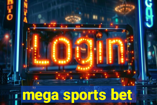 mega sports bet