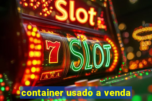 container usado a venda