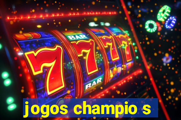 jogos champio s