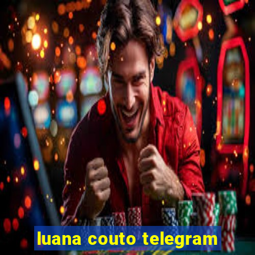 luana couto telegram