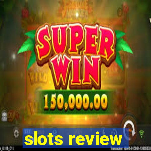 slots review