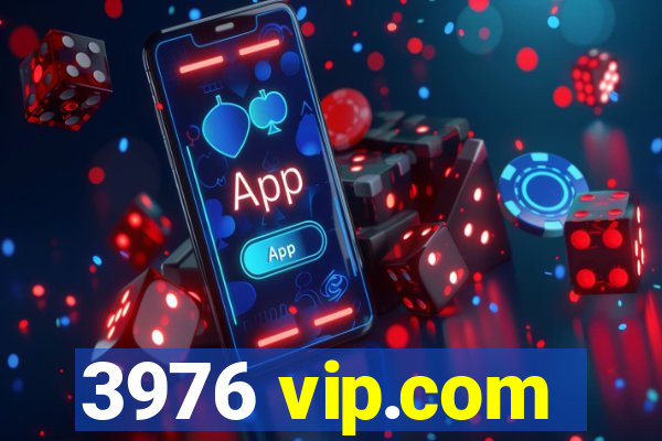 3976 vip.com