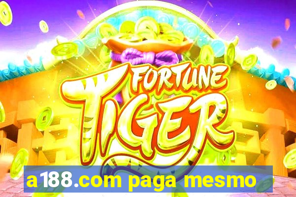 a188.com paga mesmo