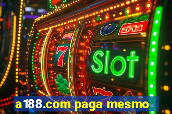 a188.com paga mesmo