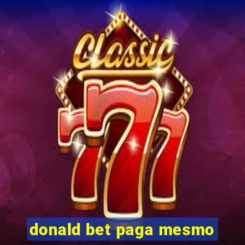 donald bet paga mesmo