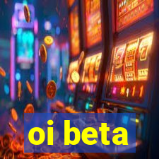 oi beta