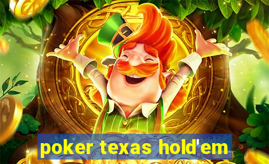 poker texas hold'em