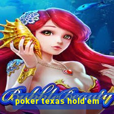 poker texas hold'em