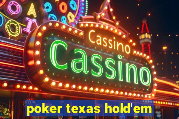 poker texas hold'em