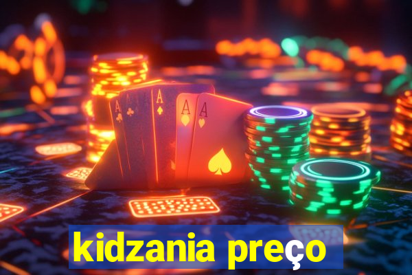 kidzania preço