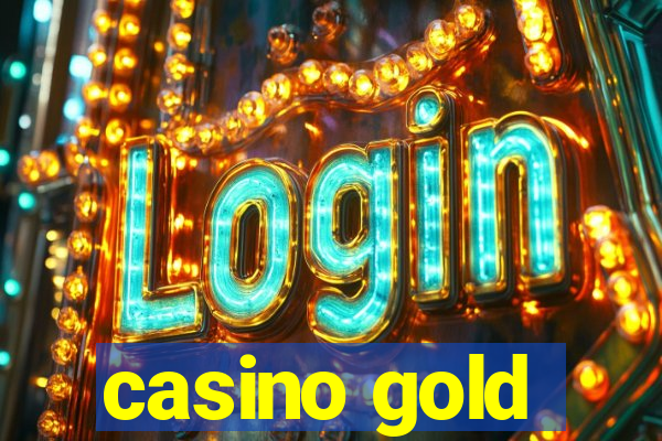 casino gold