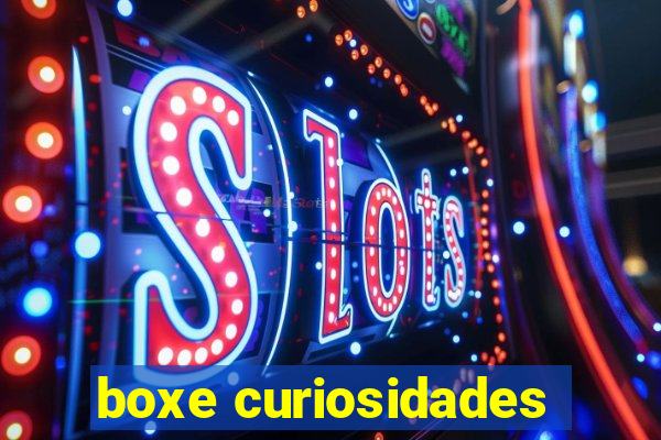 boxe curiosidades