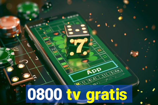 0800 tv gratis