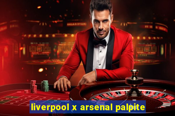 liverpool x arsenal palpite