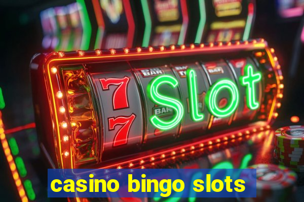 casino bingo slots