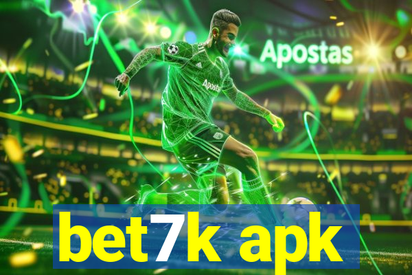 bet7k apk