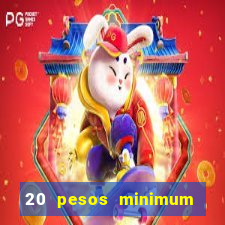 20 pesos minimum deposit casino philippines real money