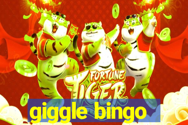 giggle bingo