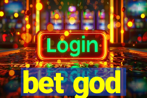 bet god