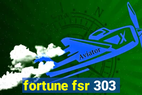 fortune fsr 303