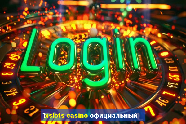 1xslots casino официальный