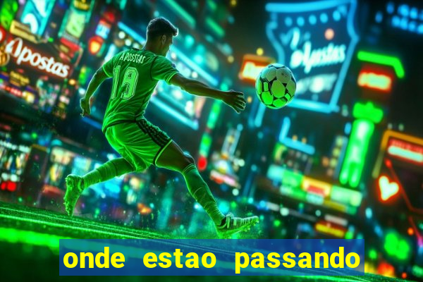 onde estao passando os jogos da champions