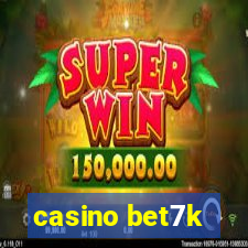 casino bet7k