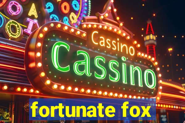 fortunate fox