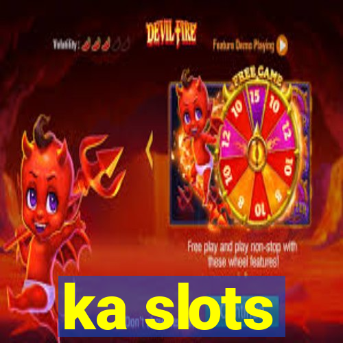 ka slots