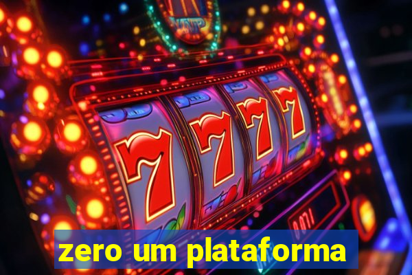 zero um plataforma