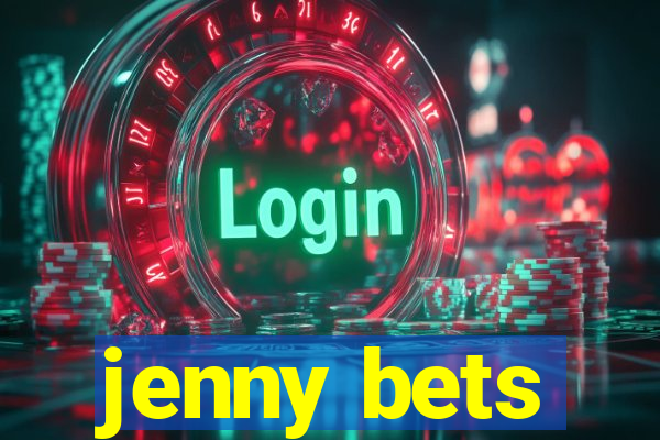 jenny bets