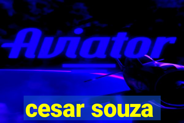 cesar souza